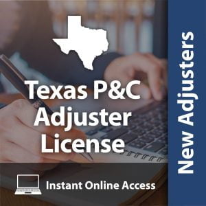Texas Property & Casualty License for Adjusters