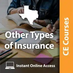 Other Types of Insurance – Farm, Crop, Flood, etc. (8 CE Hrs)