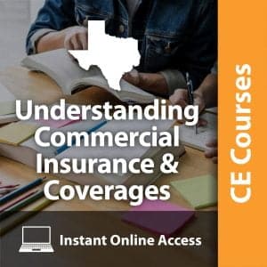 Understanding Commercial Insurance & Coverages (7 CE Hrs)