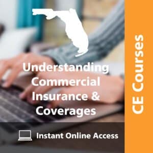 Understanding Commercial Insurance & Coverages (9 CE Hrs FL)